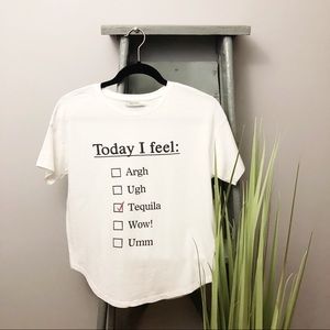 NWOT Bershka Today I Feel Tee HOST PICK!